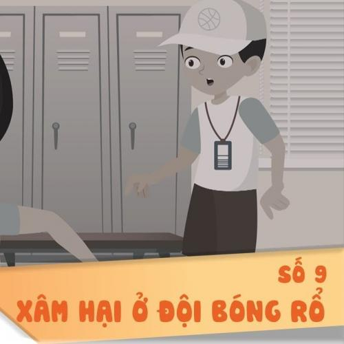 (Góc phụ huynh) [Giáo dục giới tính cho con] Xâm hại ở đội bóng rổ